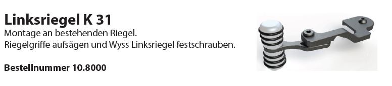 Wyss Linksriegel K31